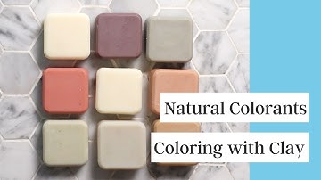 Natural Colorants for Cold Process Soap Pt. 1 | Coloring Soap with Clay
