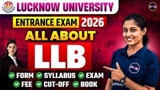 Lucknow University LLB Entrance Exam Syllabus 2026 | LU LLB Admission 2026 | Fee, Cut-Off, PYQ Paper