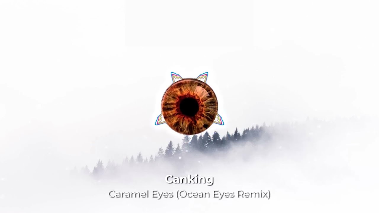 Canking - Caramel Eyes | Audio