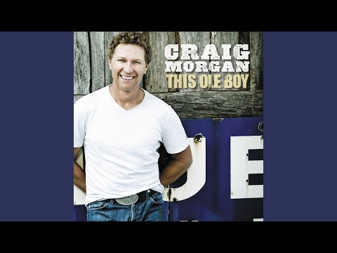 Being Alive and Livin' - Craig Morgan
