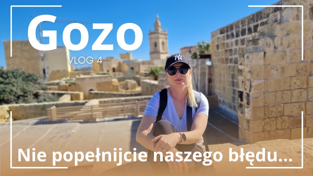 Gozo, Malta. Nie popełnijcie naszego błędu.