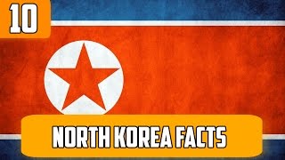 Top 10 Facts North Korea Quicktops