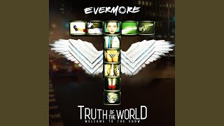 Video thumbnail of "Evermore - Tonight on the Show (Truth of the World, Part 1)"