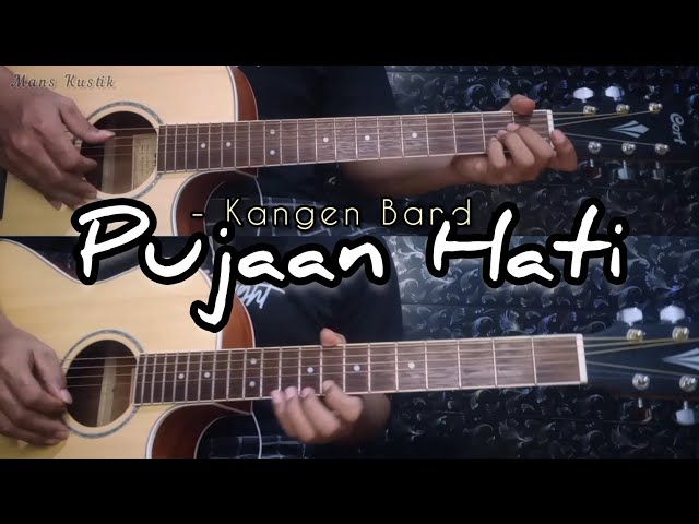 PUJAAN HATI - KANGEN BAND | Gitar Cover + Drum ( Instrumen ) Chord Gitar class=