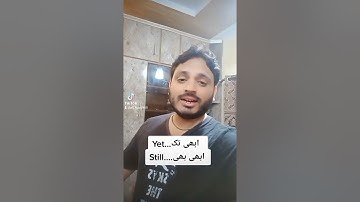 Use of "Yet" and "Still" by Syed Ali Raza Kazmi