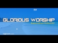 GLORIOUS MOMBASA WORSHIP 2017