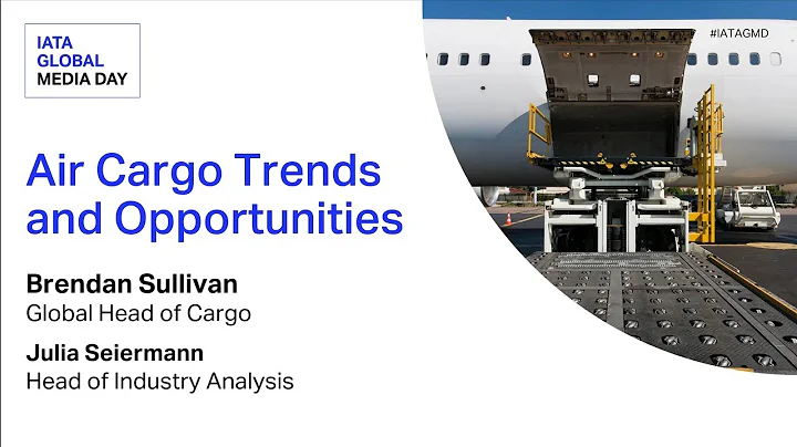 Air Cargo Trends and Opportunities | IATA Global Media Day 2025
