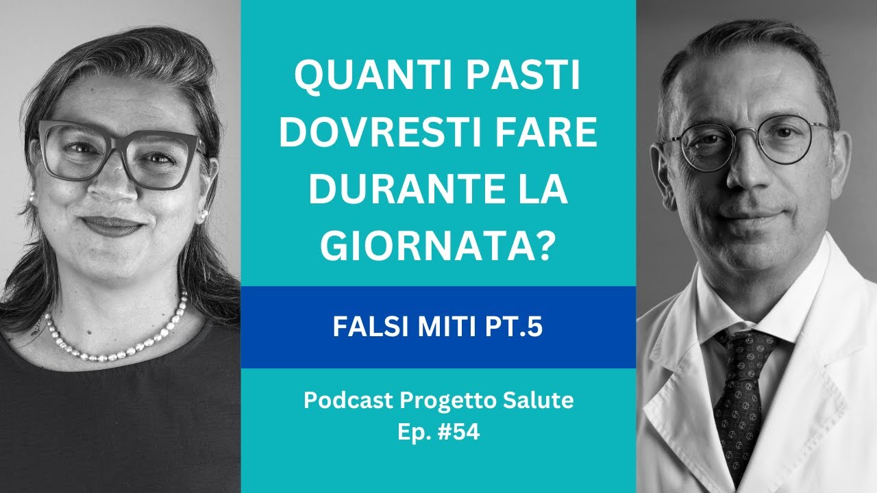 Quanti pasti dovresti fare durante la giornata? Falsi miti pt.5|| Podcast Progetto Salute Ep.54