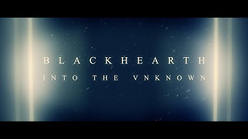 BLΛCKHEΛRTH – Into The Unknown [OFFICIAL VIDEO]