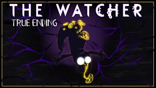 The Watcher - TRUE ENDING (just kidding) - "The Bodies"