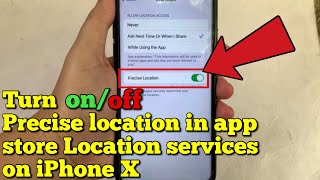 Full How to turn on or off precise location in app store locations services on iPhone X News