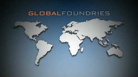 GLOBALFOUNDRIES - A new foundry leader