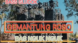 DJ GEMANTUNG ROSO BASS NGUK NGUK DERRR!!
