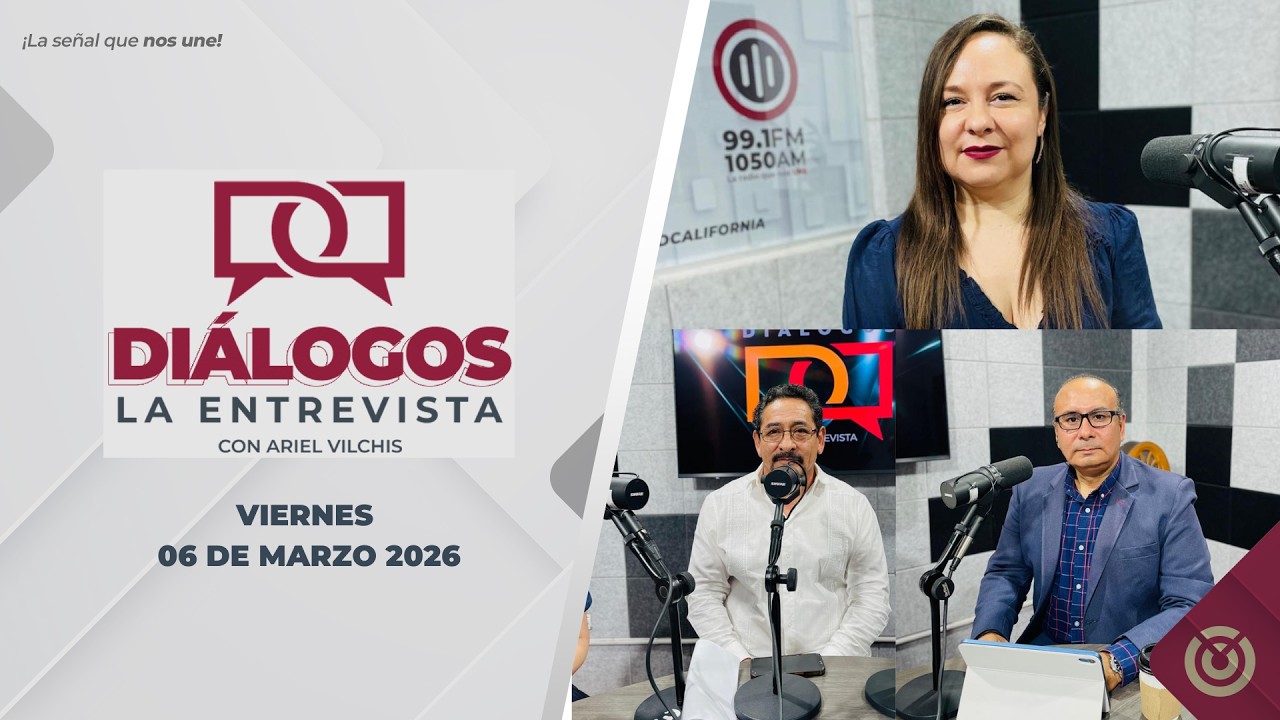 Diálogos: La Entrevista!. - 06 de marzo 2026.