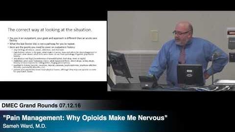“Pain Management: Why Opioids Make Me Nervous,” Sameh Ward, M.D.