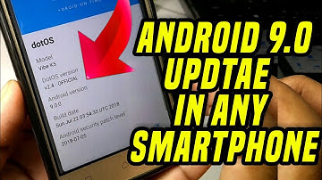 Android 9.0 Update For All Smartphone Supported Without Computer Update