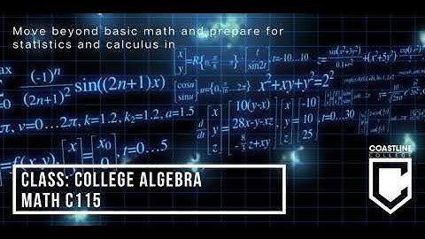 Math C115 College Algebra - Coastline College
