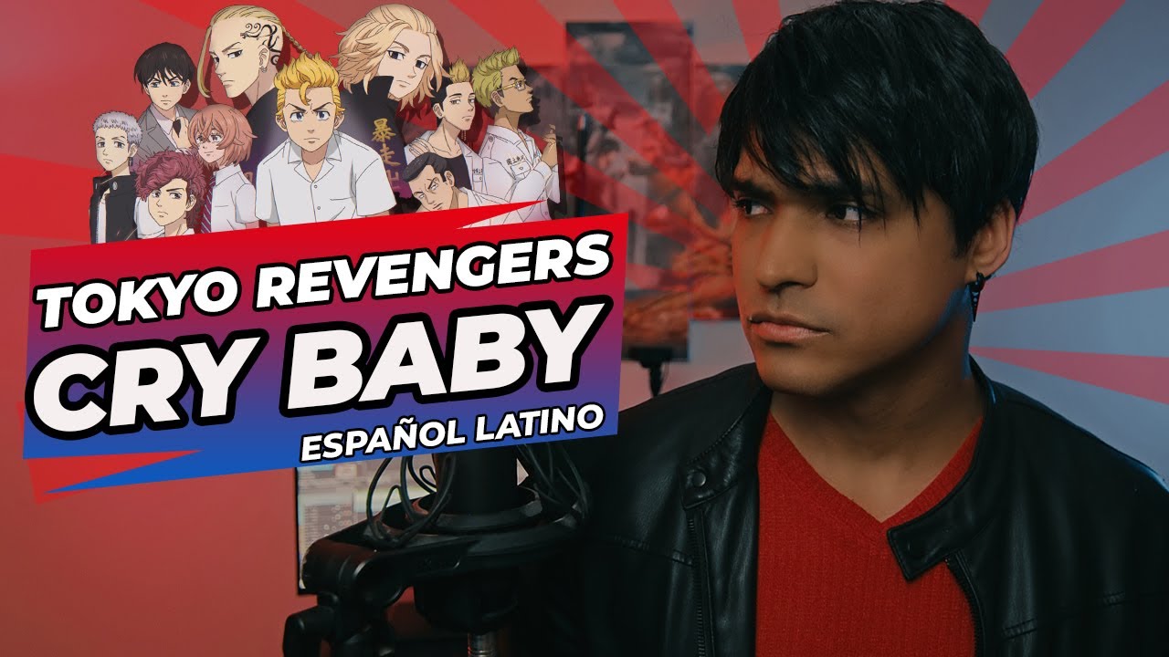 Tokyo Revengers - CRY BABY [FULL] (Cover Español) | Omar Cabán