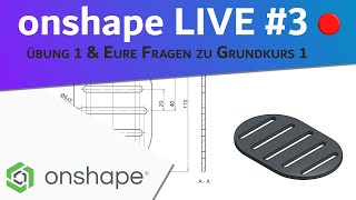 Live-Stream zu Onshape Grundkurs Teil 1 - Lösung der ersten Aufgabe und eure Fragen 🔥