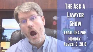 Legal Q&A - August 6th, 2018