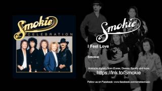 Smokie - I Feel Love