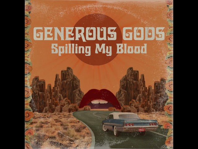 Generous Gods - Spilling My Blood