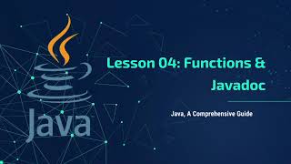 Java Tutorial Series: Lesson 04 - Functions & Javadoc
