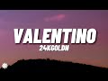 24KGoldn - Valentino (Lyrics)