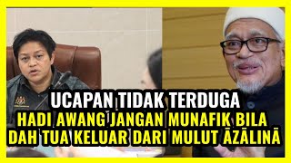 BIAR BETUL KELUAR DARI MULUT ĀZĀLINĀ SENIDIRI HADI AWANG ORANG MUNAFIK!!?