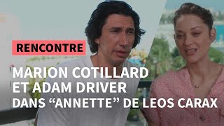 Marion Cotillard et Adam Driver à Cannes : l’interview croisée | AFP