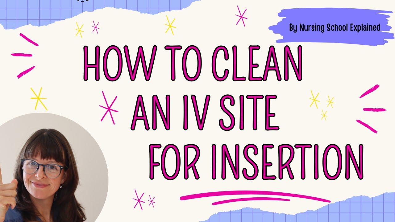 How to Clean an IV site for Insertion - YouTube
