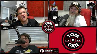 Tom & Dan LIVE - Daily Podcast from Orlando, Florida