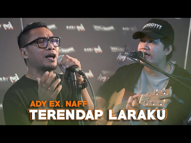 Terendap Laraku - Ady Ex. Naff Ft. Angga Candra (KOLABORASI) class=