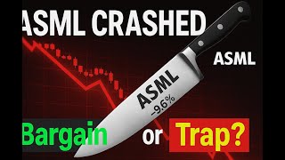 ASML Stock Just Crashed – But Is It a Bargain or a Trap?#stockanalysis