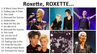 R.o.x.e.t.t.e Greatest Hits ~ Top 100 Artists To Listen in 2023