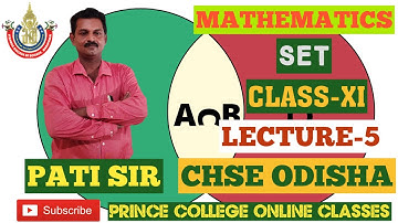 SET[MATHEMATICS][LECTURE-5][CLASS-XI][CHSE ODISHA][SCIENCE]