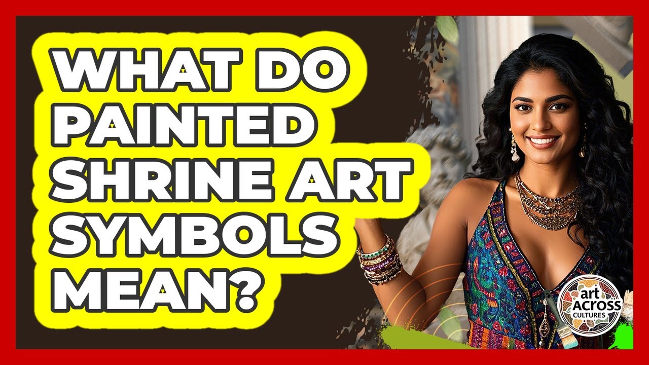 What Do Painted Shrine Art Symbols Mean?