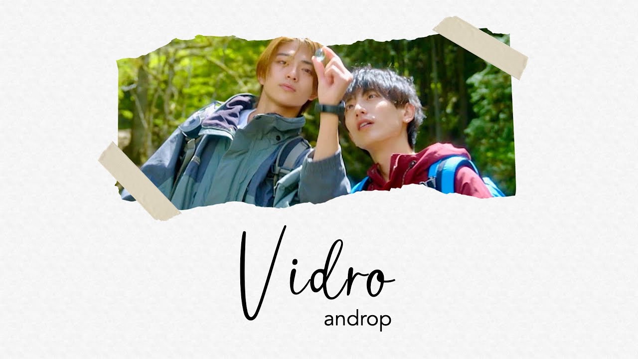 Watch androp -「Vidro」Lyrics | Takara no Vidro ED theme [Kanji/Romaji/English Translation] on YouTube