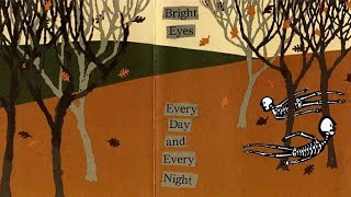 Bright Eyes - Every_Day And Every_Night (full album)