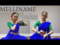 Melliname dance cover  archana atputharajah  tharsheha yogalingam