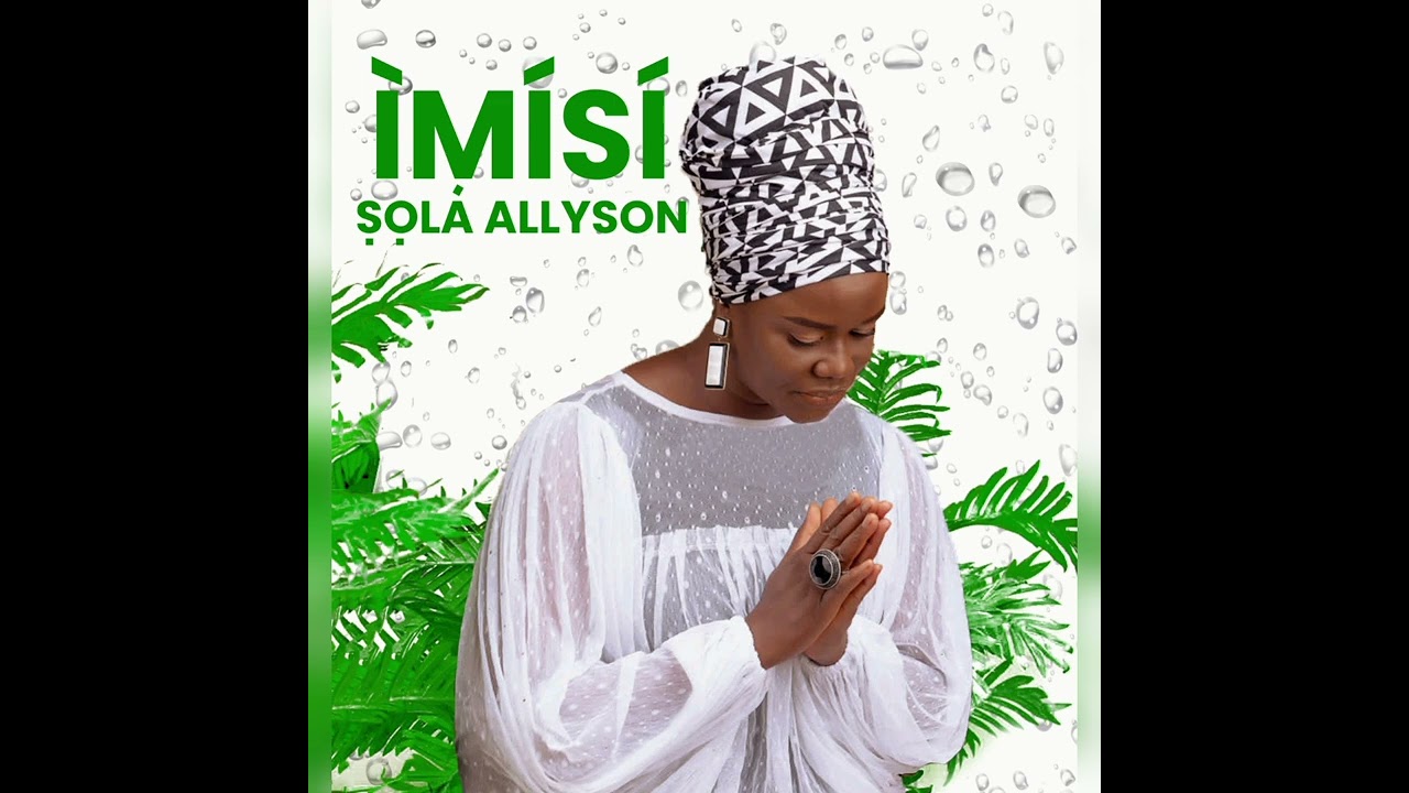 SOLA ALLYSON   IDUPE IMISI ALBUM 2022