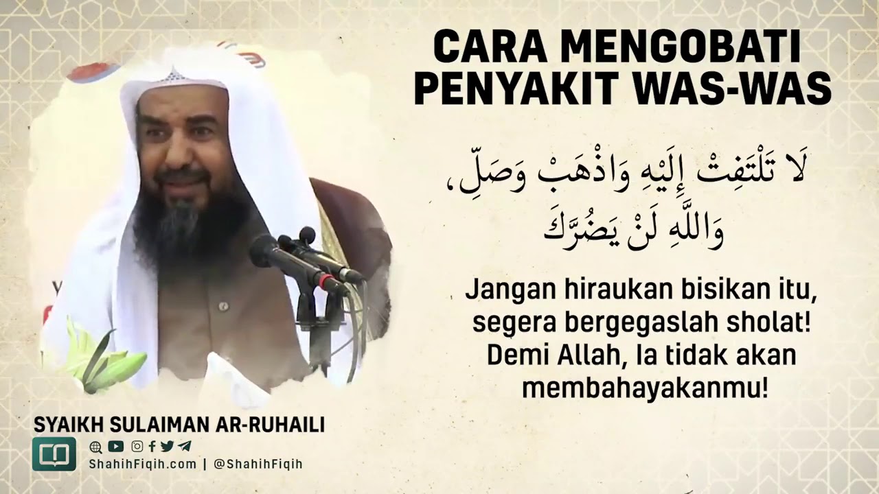 Cara Mengobati Penyakit Was Was Syaikh Sulaiman Ar Ruhaily, RE-UPLOAD