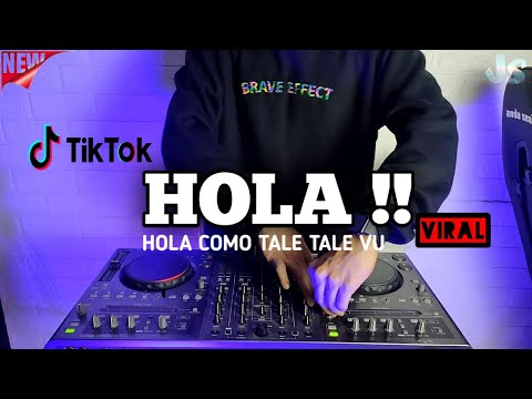 DJ HOLA COMO TALE TALE VU REMIX VIRAL TIKTOK TERBARU 2021 | HOLA 123