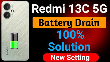 Redmi 13c 5G Battery Drain Issue | How to solve Battery Drain Problem in Redmi 13C 5G Mobile