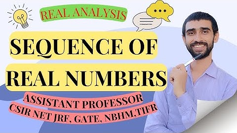 Sequence of Real Numbers | Real Analysis