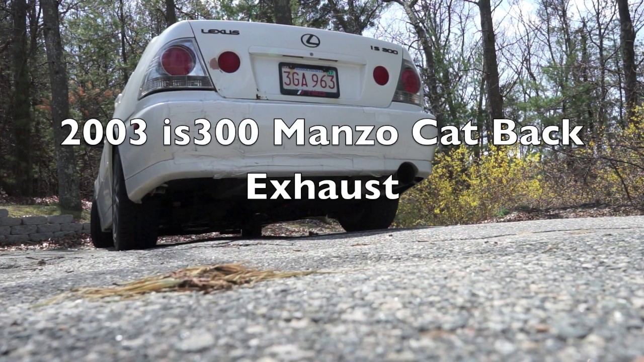 Lexus is300 Manzo Cat back Exhaust YouTube
