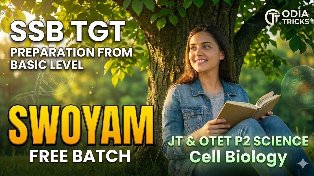 Class 01 SWOYAM BATCH : Paper 2 Science JT & OTET 👉 Cell Biology and Cell Division 👈 SSB TGT 