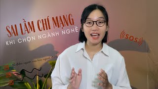 Tránh 5 Sai Lầm Này Nếu Không Muốn Học Trái Ngành.