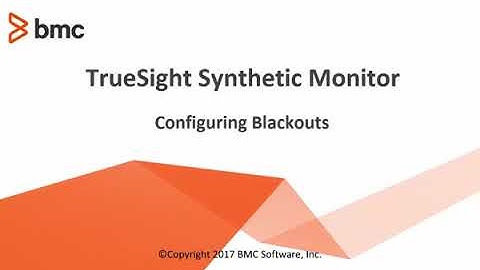 BMC TSOM: How to Configure Blackouts in TrueSight Synthetic Monitor