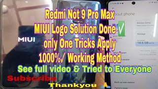 Redmi Not 9 Pro Max Stock On Logo Solution Done || Only One Tricks Apply See Enjoy Tried To Every1